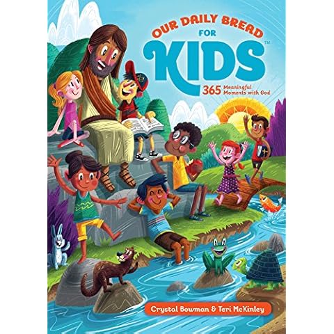 Our Daily Bread for Kids: 365 Meaningful Moments with God (A Daily Devotional with Bite-Size Devotions for Children Ages 6-10) Cover