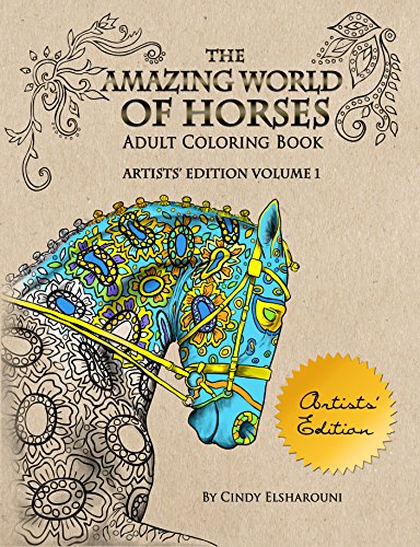 The Amazing World of Horses Artists' Edition