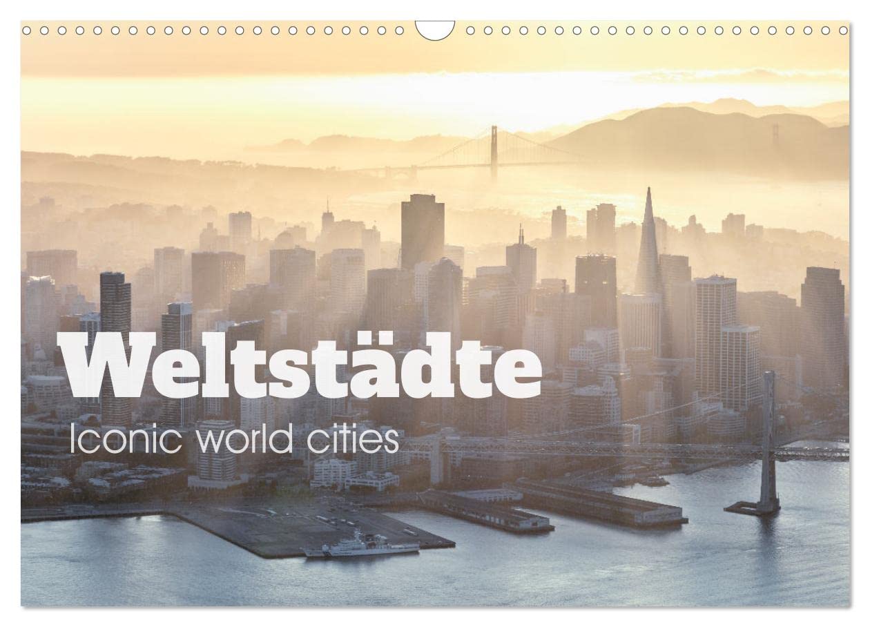 Weltstädte - Iconic world cities (Wandkalender 2026 DIN A3 quer), CALVENDO Monatskalender: Besuchen Sie die berühmtesten Städte der Welt