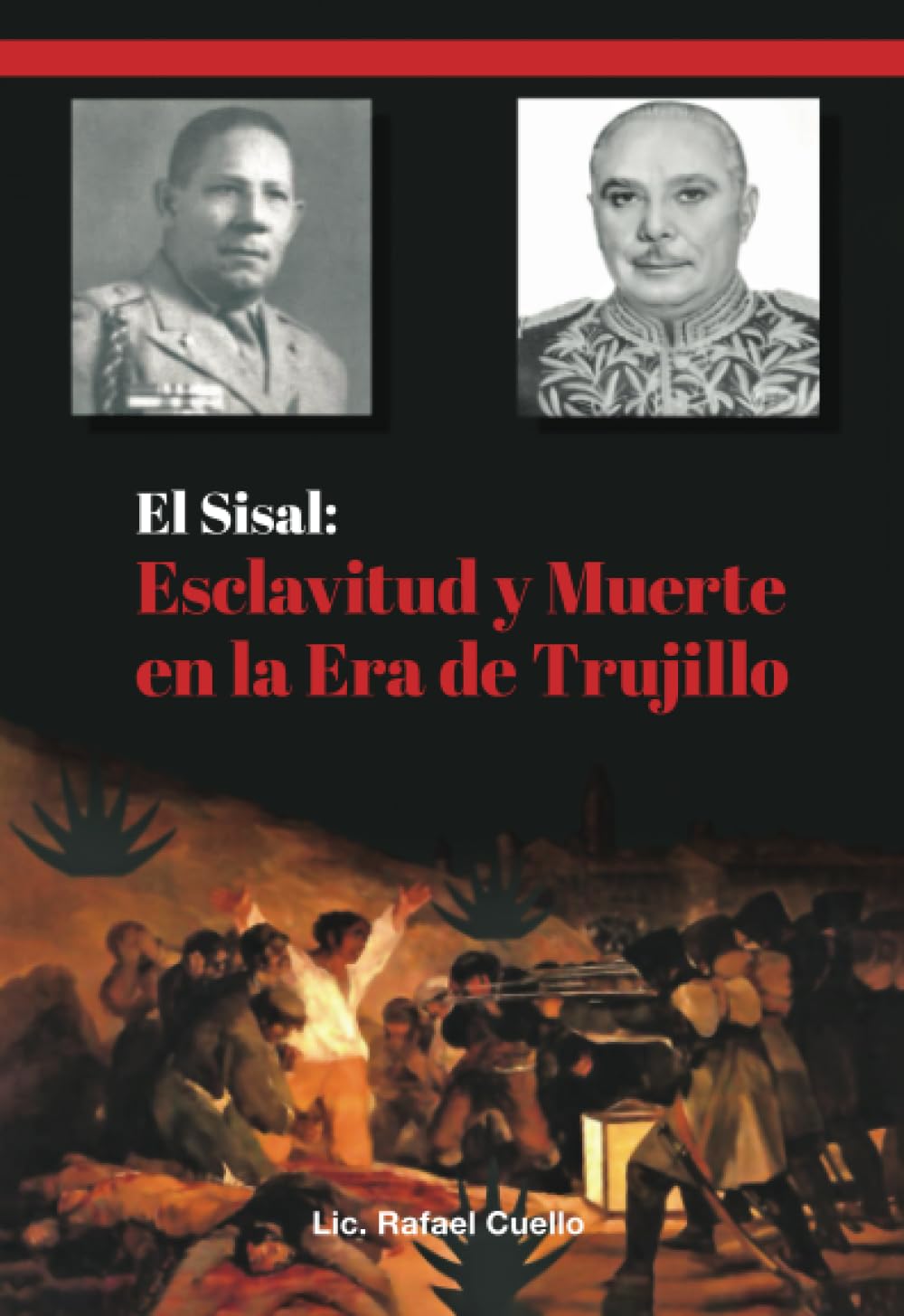 Trujillo esclavitud y muerte (Spanish Edition)