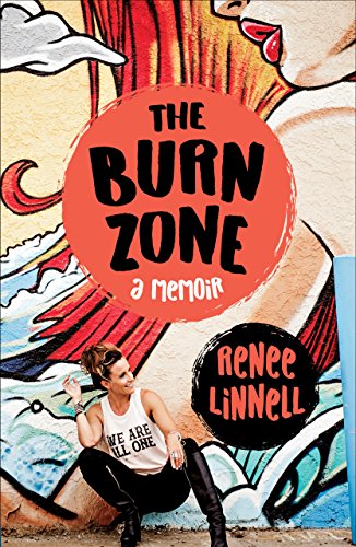 The Burn Zone: A Memoir