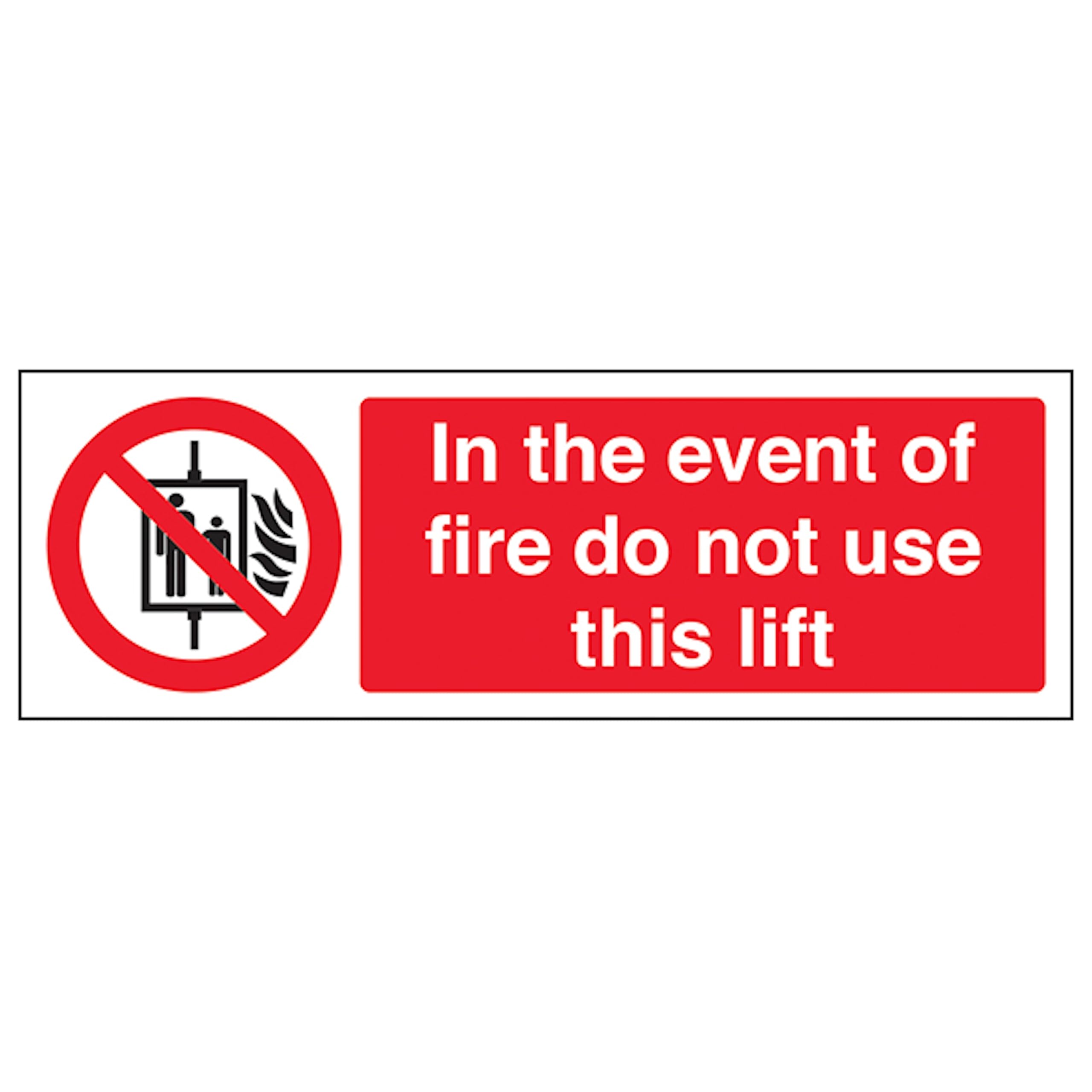 V Safety In The Event Of Fire Do Not Use This Lift - Landscape 600 x 200 mm - Glow In The Dark 1mm Rigid Plastic Safety Sign