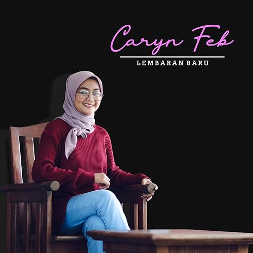 Amazon Com Lembaran Baru Caryn Feb Mp3 Downloads