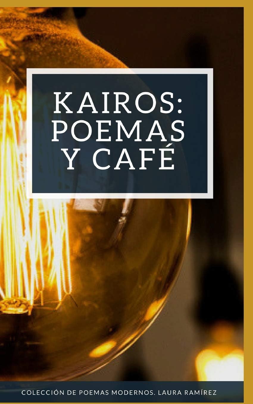 Kairos: Poemas Y Caf