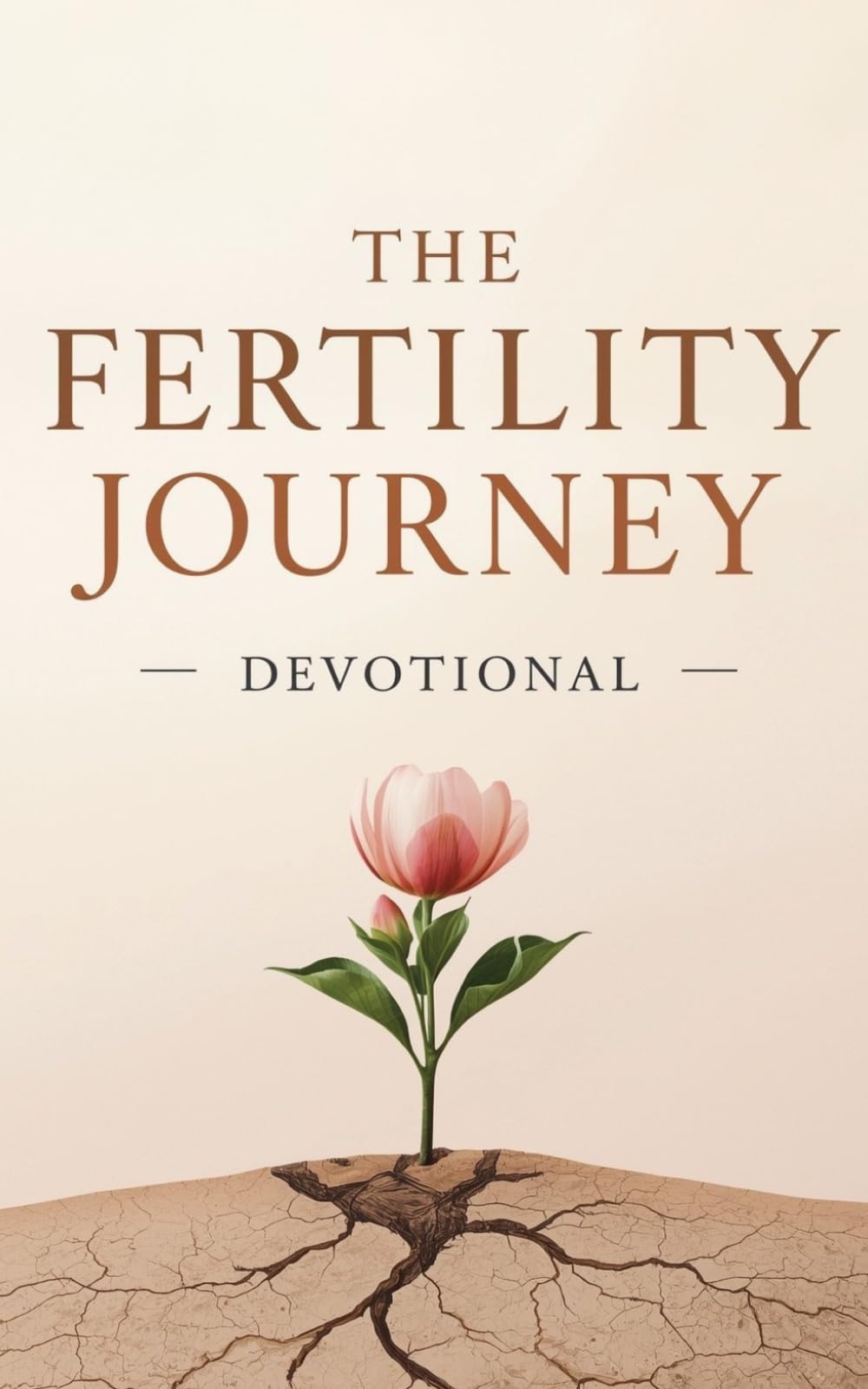 The Fertility Journey Devotional: A 40 Day Christian Devotional of Faith, Hope, and Prayer Through Infertility, Fertility, Pregnancy, Waiting on God, and Motherhood