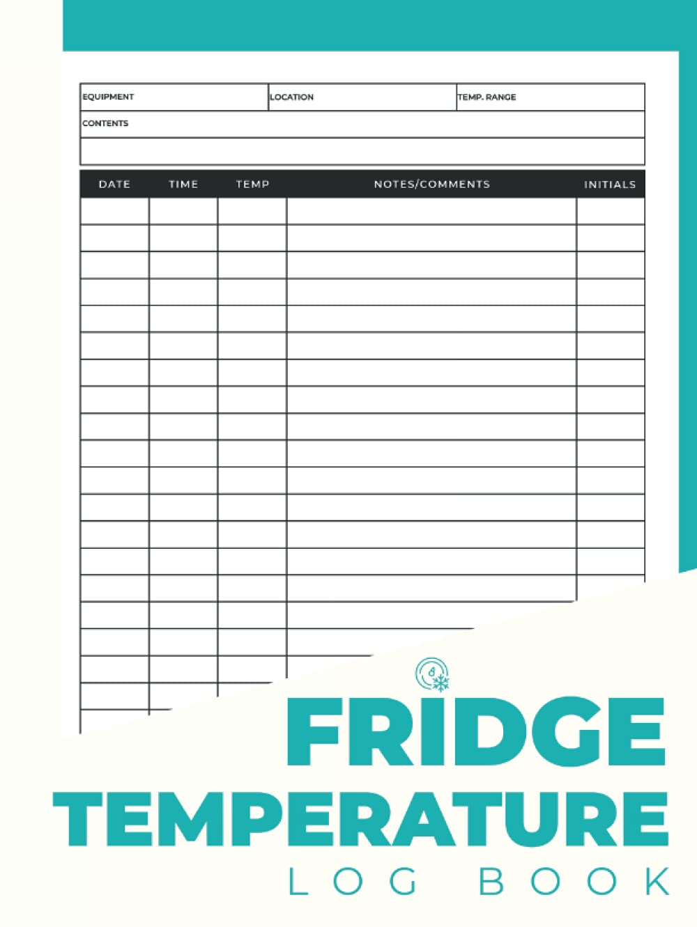 Fridge Temperature Logbook: Large Hardback & Hardcover Fridge And Freezer Temperature Log Book - Fridge Temp Record Book - For Food Catering Business, Restaurants & Home