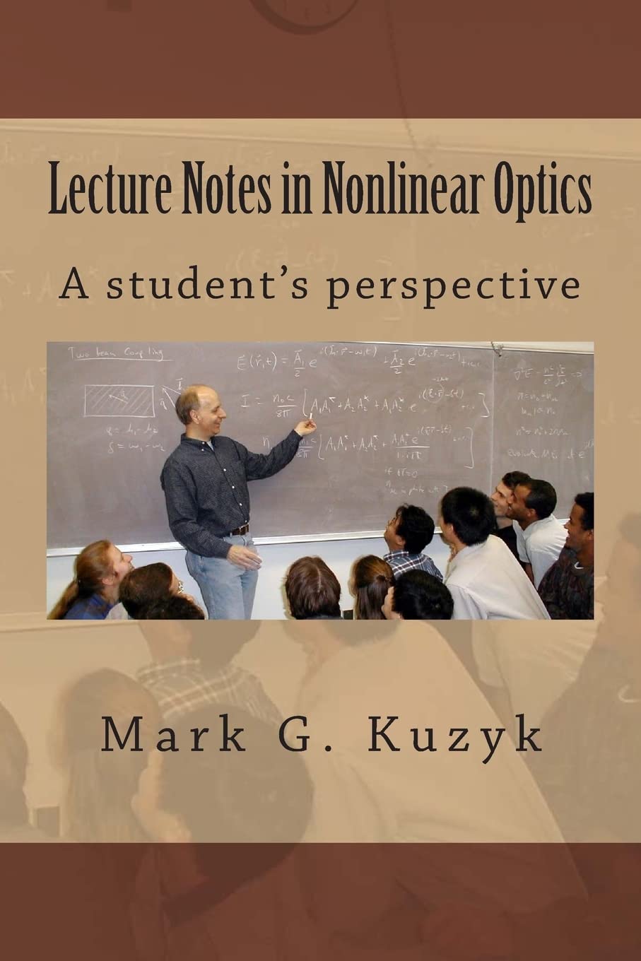 Lecture Notes in Nonlinear Optics: A student's perspective