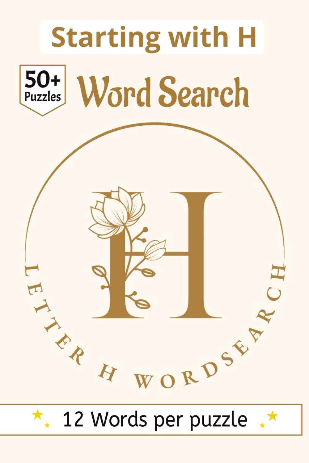 Starting with Letter "H" Word Search book: A Curated Collection of 50+ Large-Print Word Searches | Premium Gift Edition