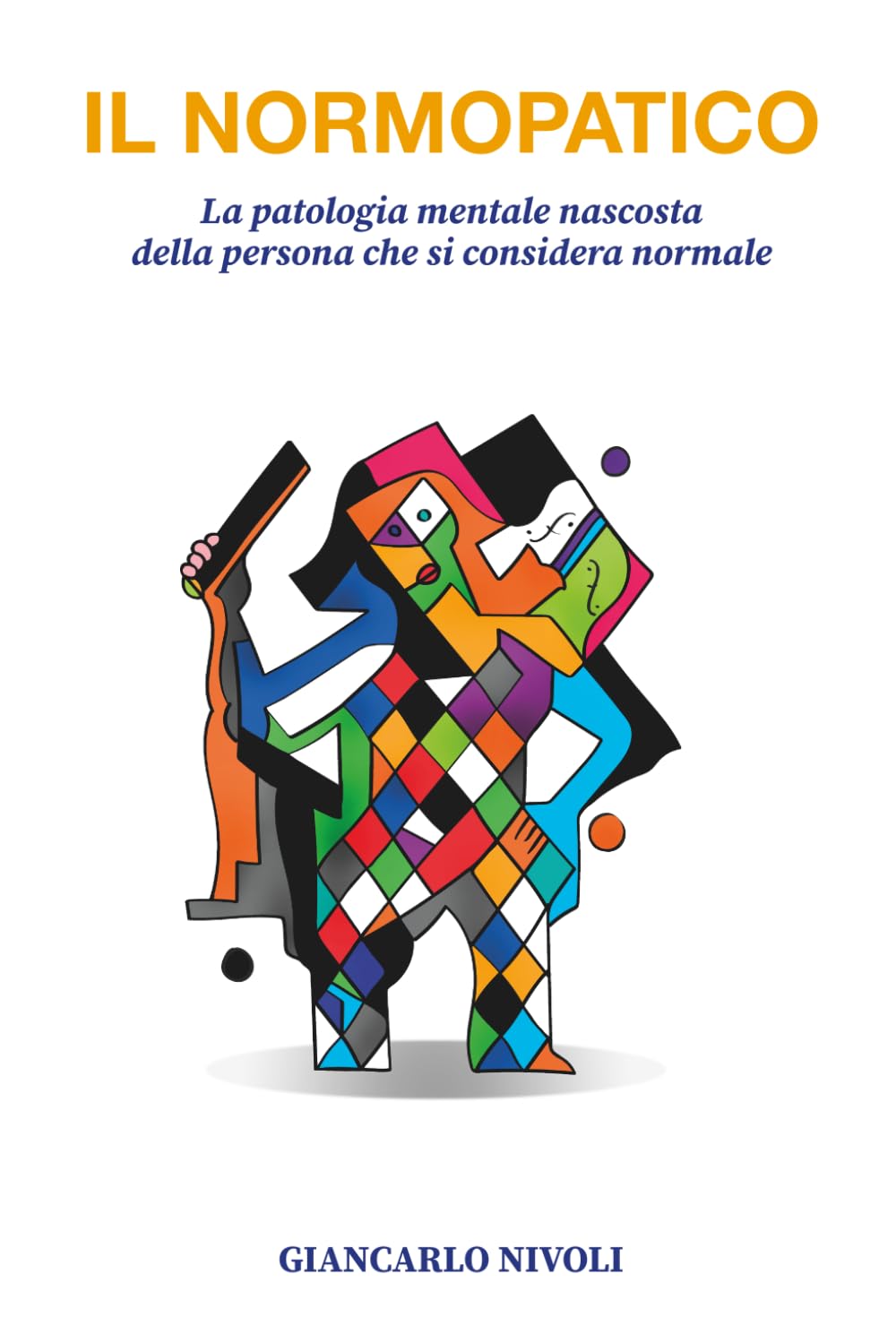 Il normopatico: La patologia mentale nascosta della persona che si considera normale