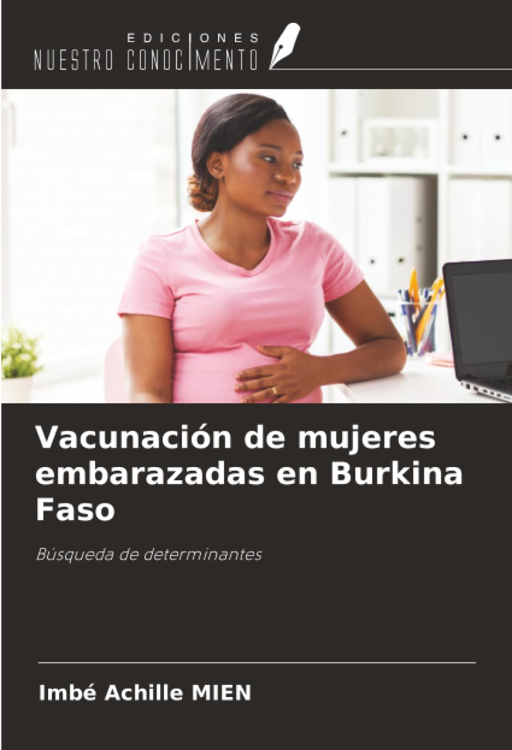 Vacunación de mujeres embarazadas en Burkina Faso: Búsqueda de determinantes
