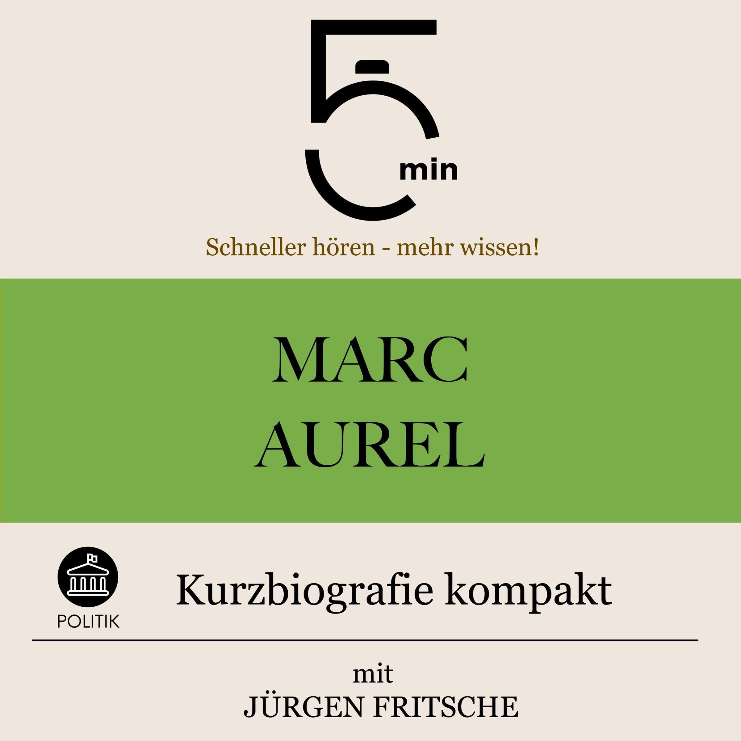 Marc Aurel - Kurzbiografie kompakt