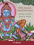 The Baul Tradition: Sahaj Vision East and West (English Edition)
