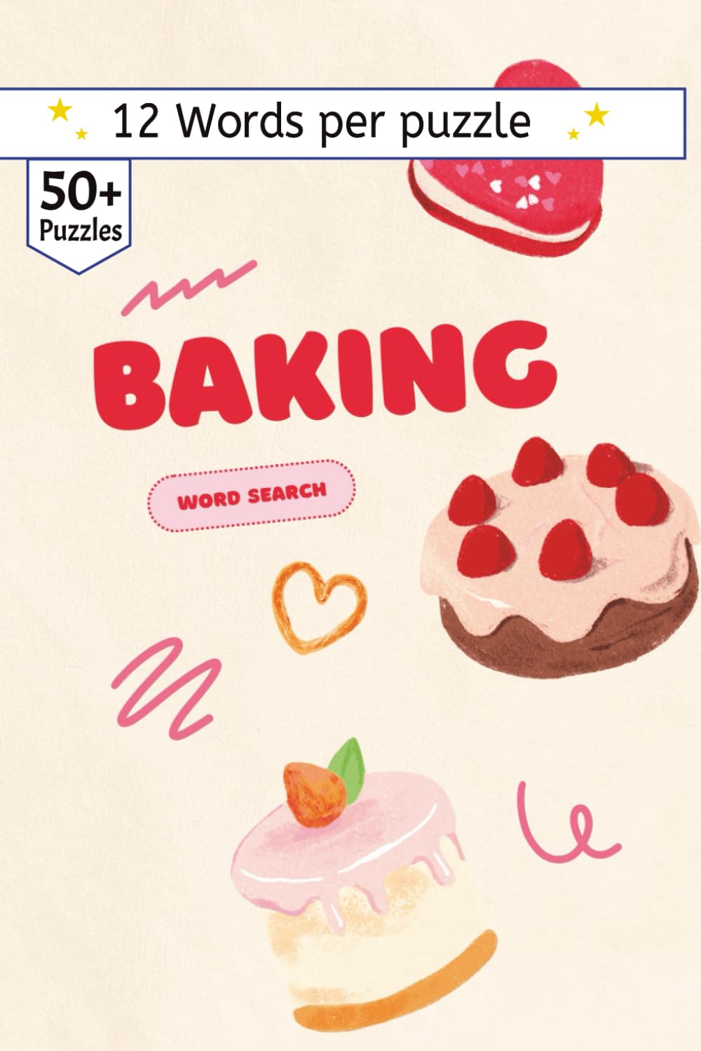 Baking Word Search book: 50+ Baking-Themed Word Searches | Compact 6x9 Size