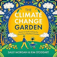 The Climate Change Garden, UPDATED EDITION