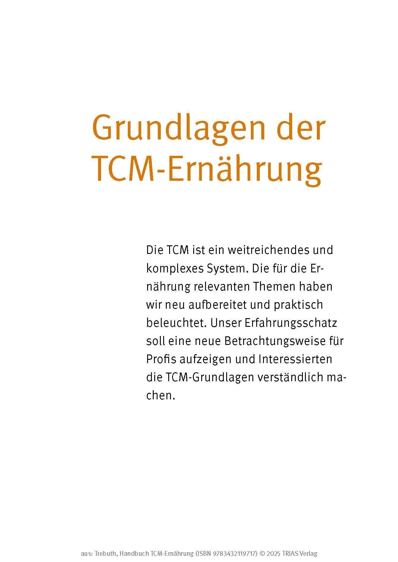 Handbuch TCM-Ernährung: Fünf Elemente Ernährung & Diätetik: das gesammelte Wissen. Grundlagen, Anwendung, Praxis, Rezepte. Nach dem Bestseller von Barbara Temelie & Beatrice Trebuth