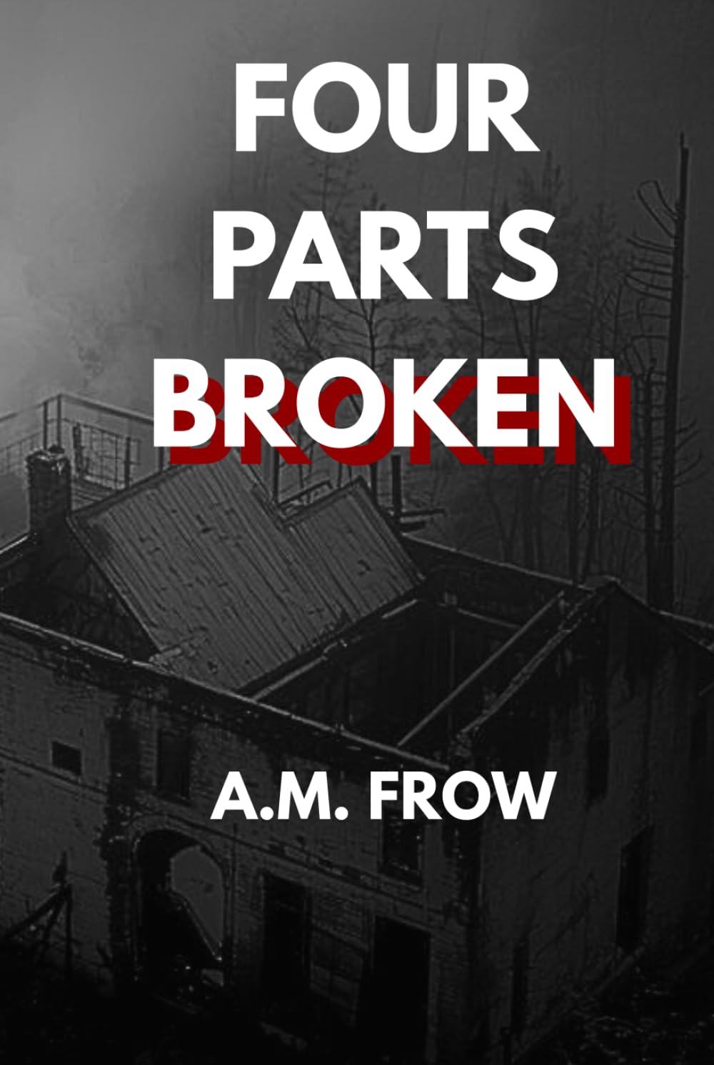 Four Parts Broken