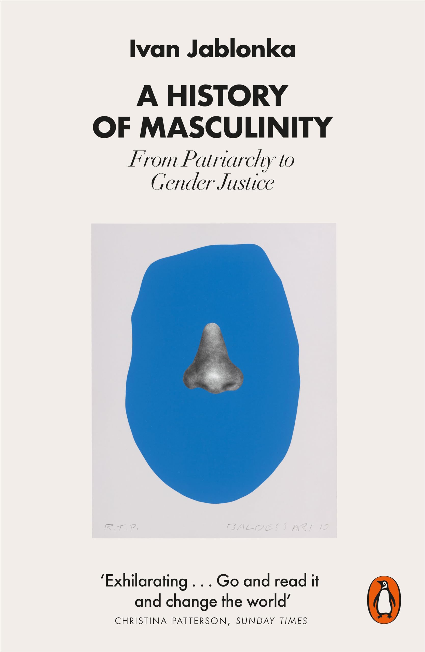 A History of Masculinity: From Patriarchy to Gender Justice (French Edition)