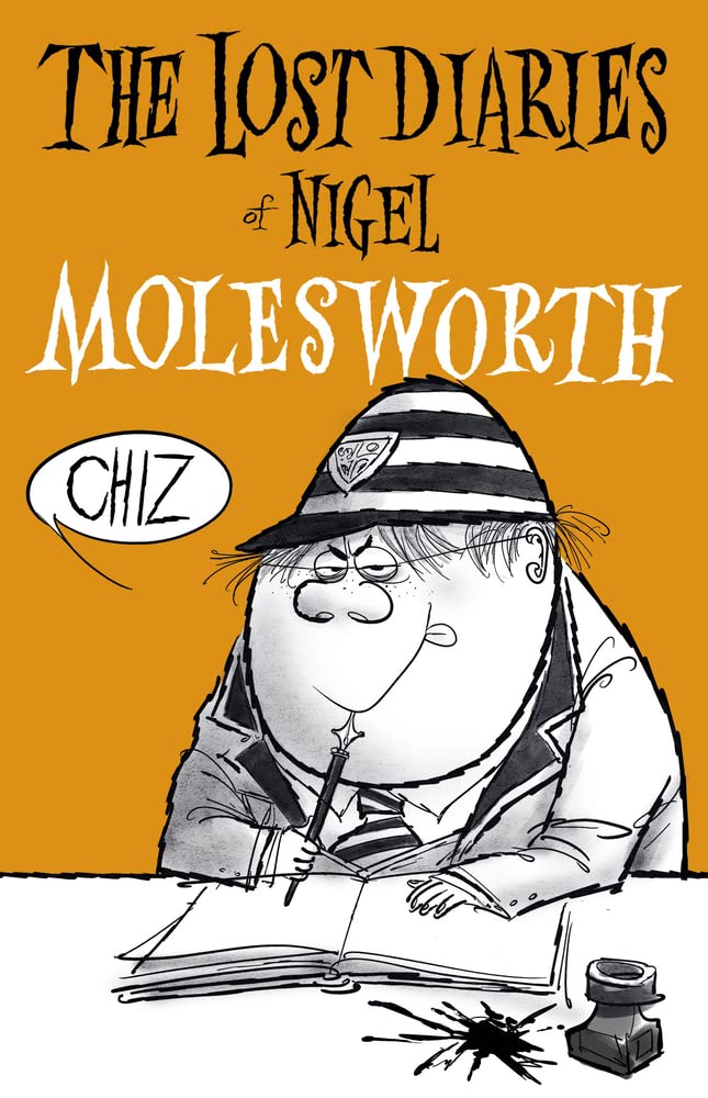 The Lost Diaries Of Nigel Molesworth
