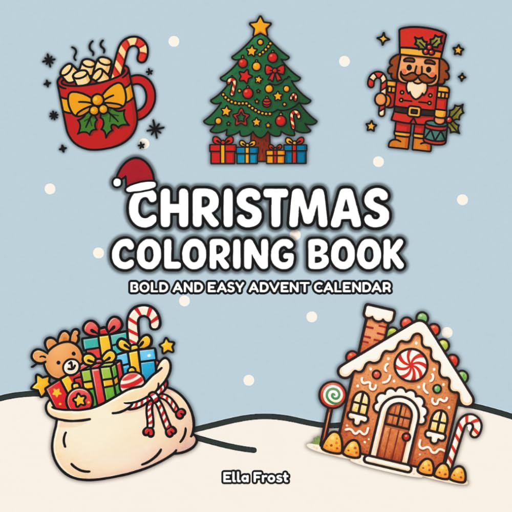 Christmas Coloring Book: Bold and Easy Advent Calendar