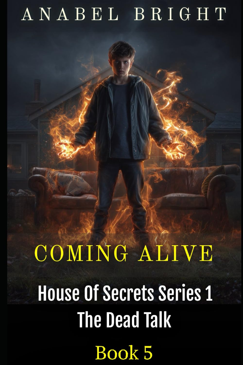 Coming Alive: “Careful With What You Want”: 5 (House Of Secrets Series 1- The Dead Talk)