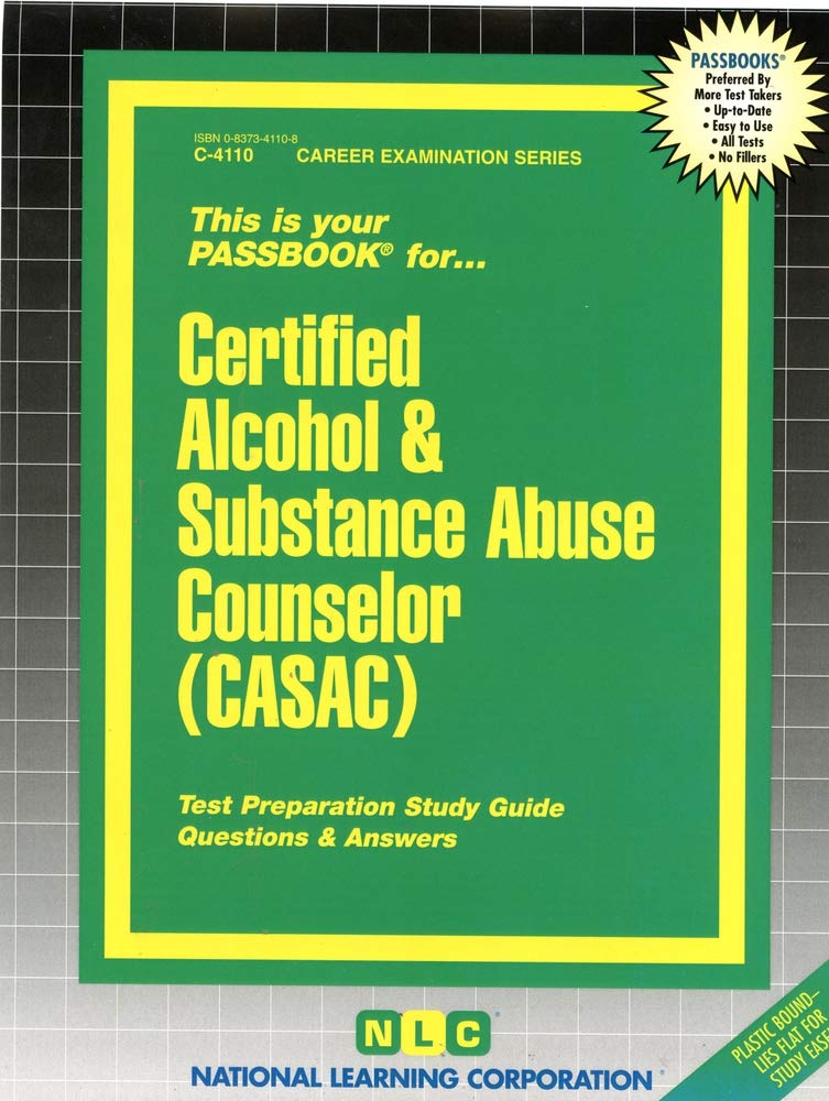 Certified Alcohol & Substance Abuse Counselor (CASAC)(Passbooks) None Edition