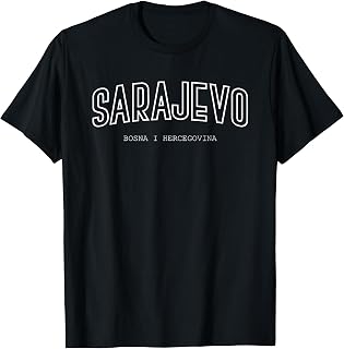 Sarajevo Bosnia and Herzegovina BiH Bosnian T-Shirt
