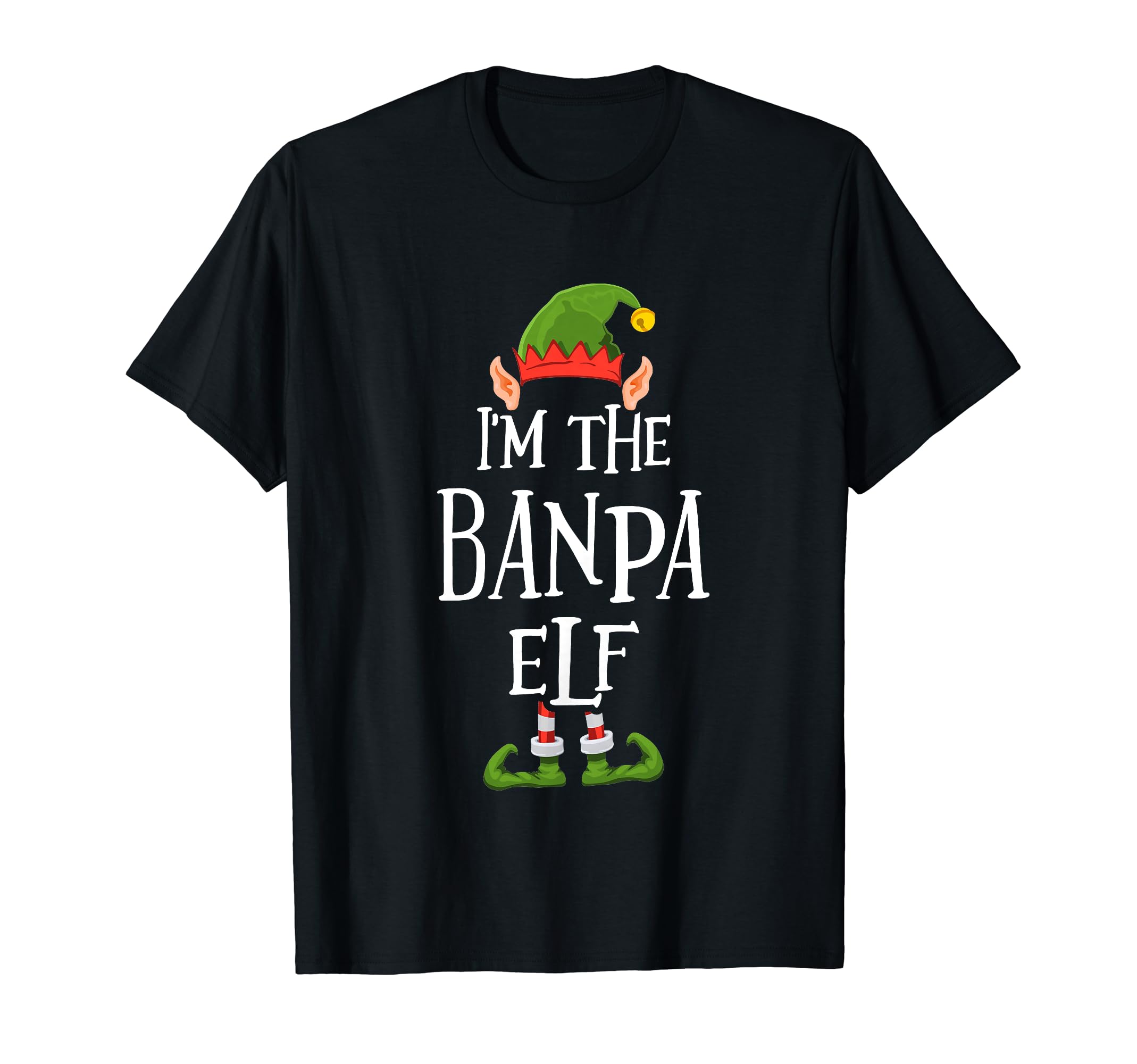I'm the Banpa Elf Graphic - Funny Ugly Christmas Apparel T-Shirt