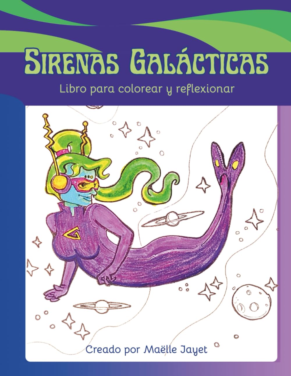Sirenas Galácticas: para colorear y reflexionar