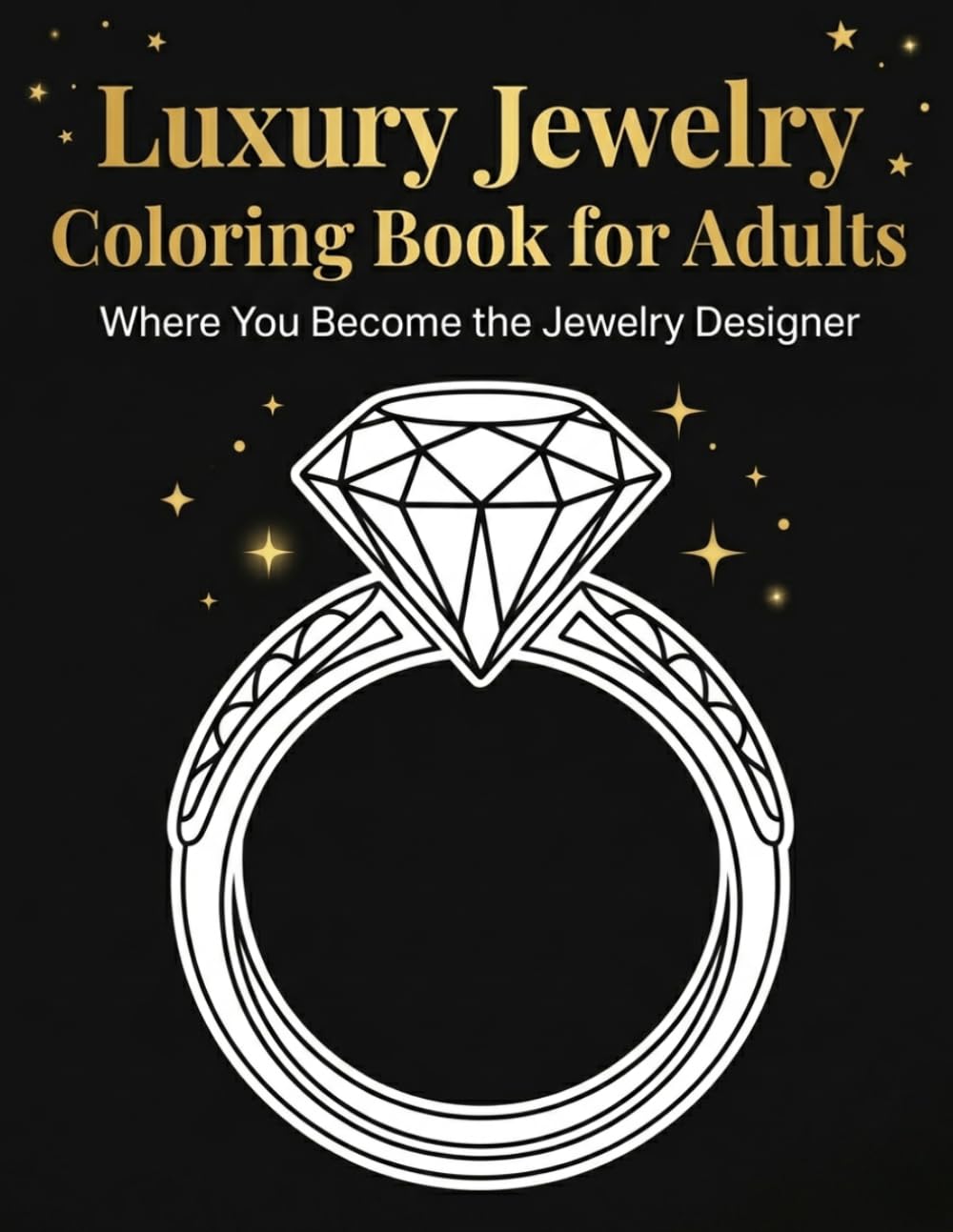 Luxury Jewelry Coloring Book for Adults: Where You Become the Jewelry Designer