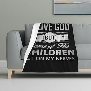 I Love God But Some of His Children Get On My Nerves Warm Cozy Flannel Blanket 32x48in - Perfect Life Companion