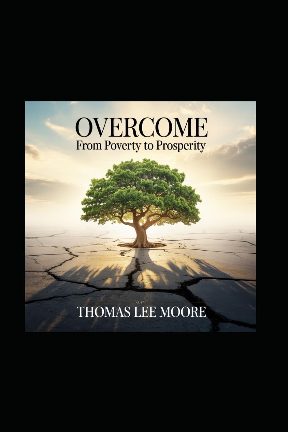 Overcome: From Poverty To Prosperity