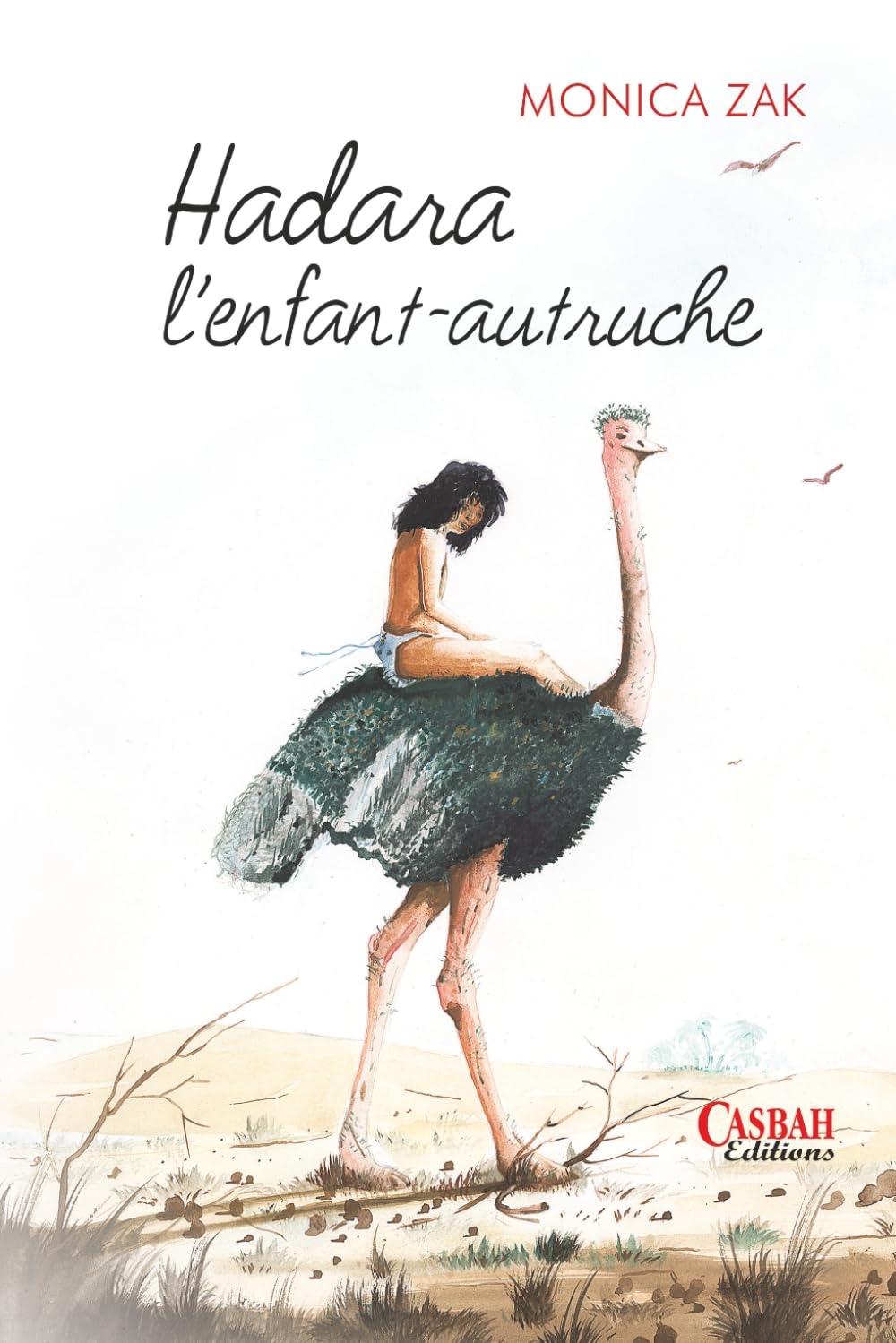Hadara, l'enfant autruche