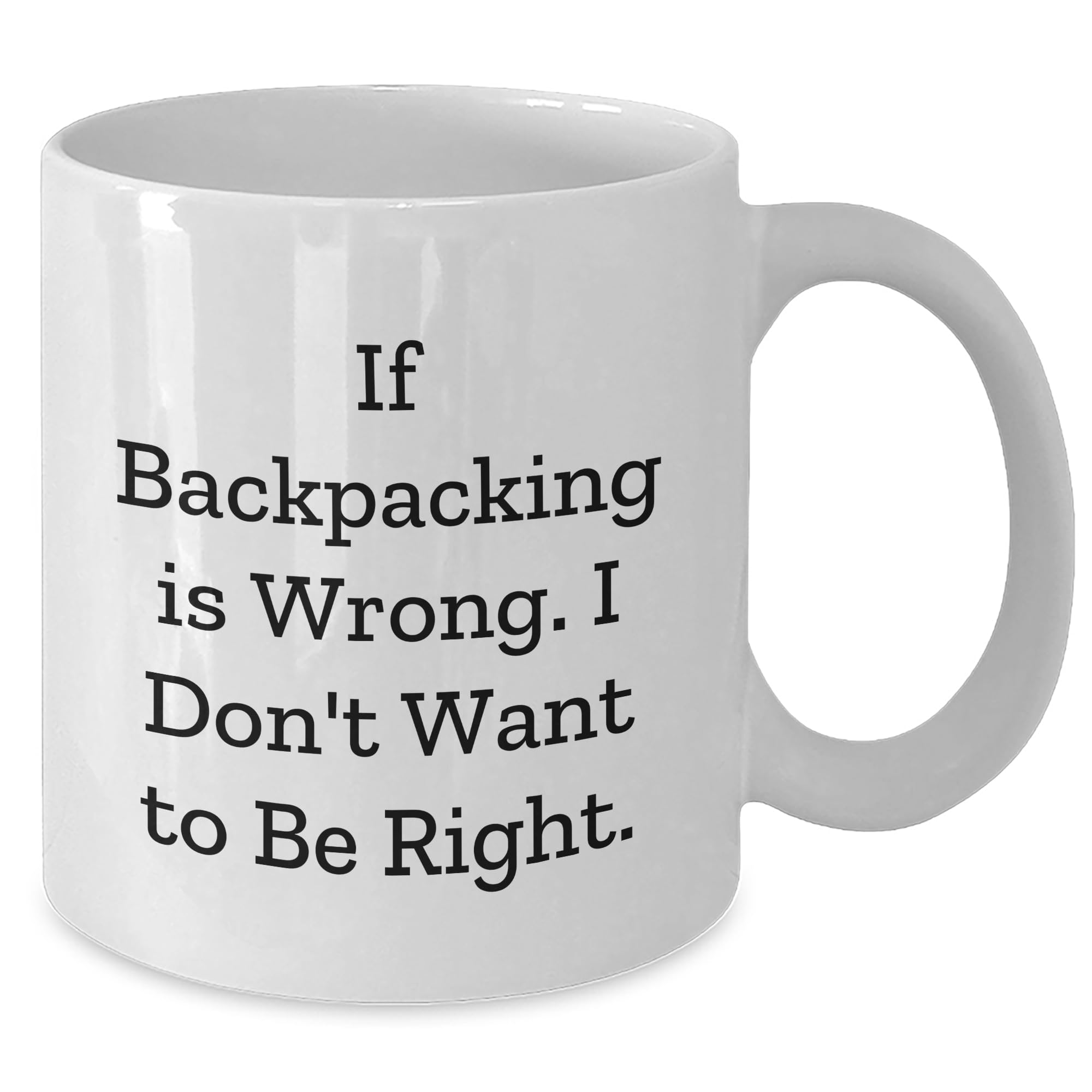 DesiDD Funny Backpacking Quote White Coffee Mug Gifts for Men Women Friends Coworkers Family Birthday