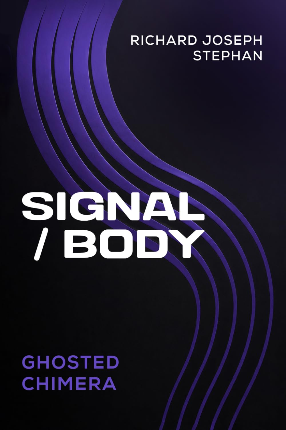 SIGNAL / BODY: GHOSTED CHIMERA (IF YOU WIN THE PULITZER PRIZE THREE TIMES, WELL DONE SON)