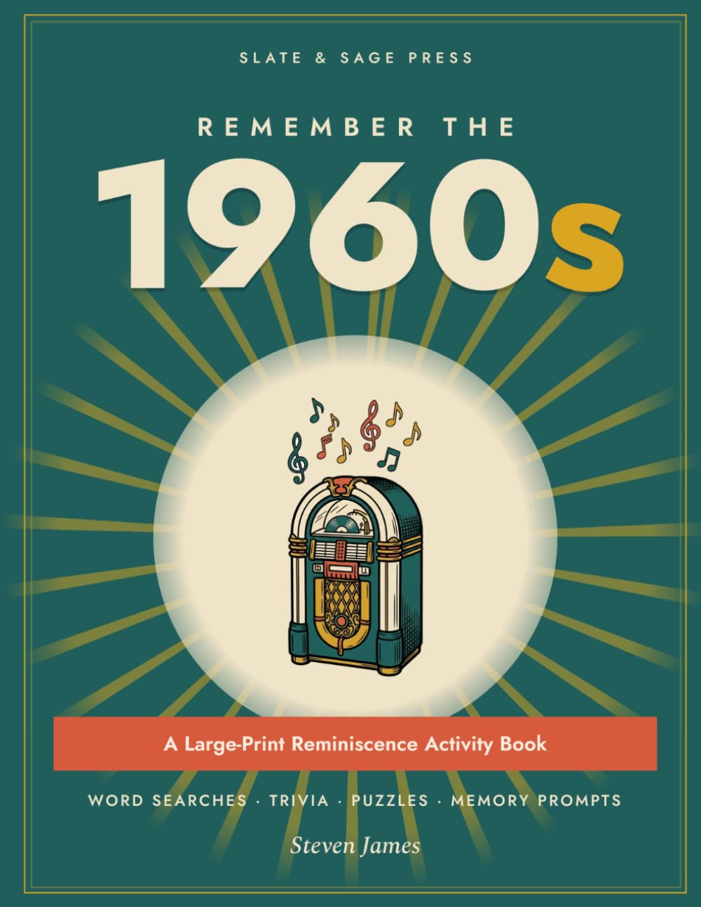 Remember the 1960s: A Large-Print Reminiscence Activity Book for Seniors with Dementia - Nostalgic Word Searches, Trivia, Puzzles & Memory Prompts from the Decade (Remember the Decades)