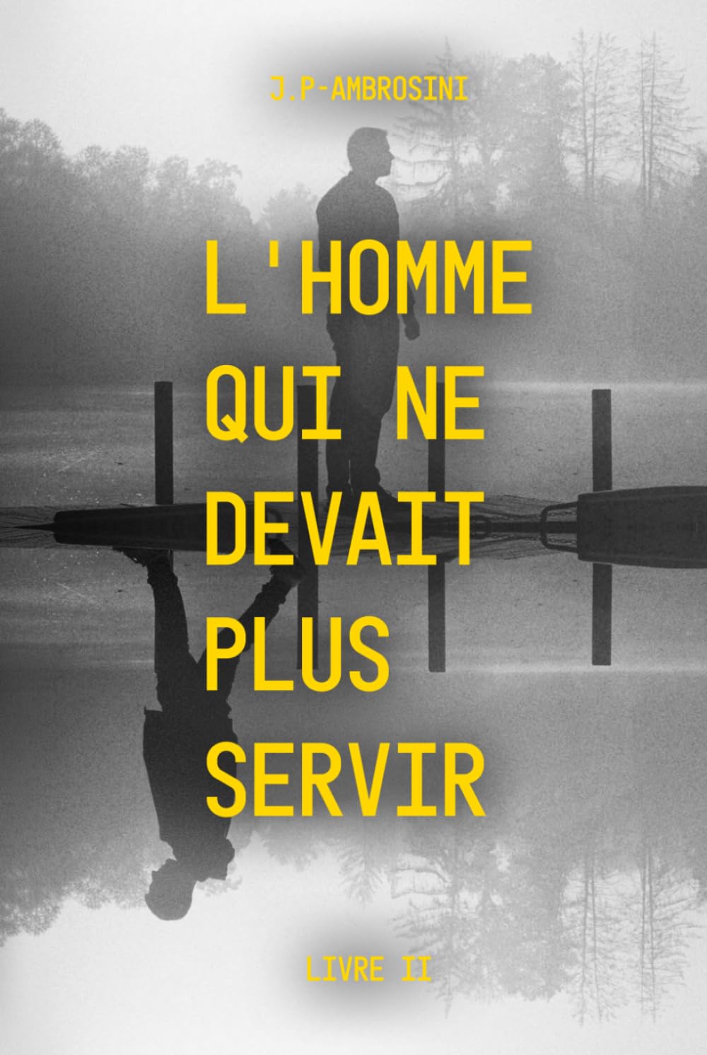 L'homme qui ne devait plus servir: Après la vengeance, il pensait disparaître. Le Montana avait d'autres plans. (Les Fusibles — Dans les angles morts du pouvoir)