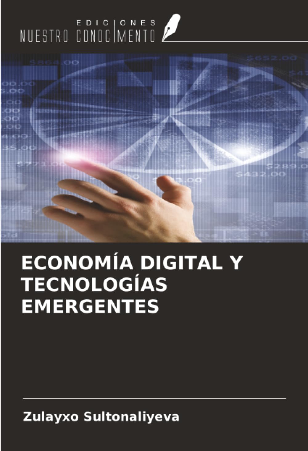 ECONOMÍA DIGITAL Y TECNOLOGÍAS EMERGENTES