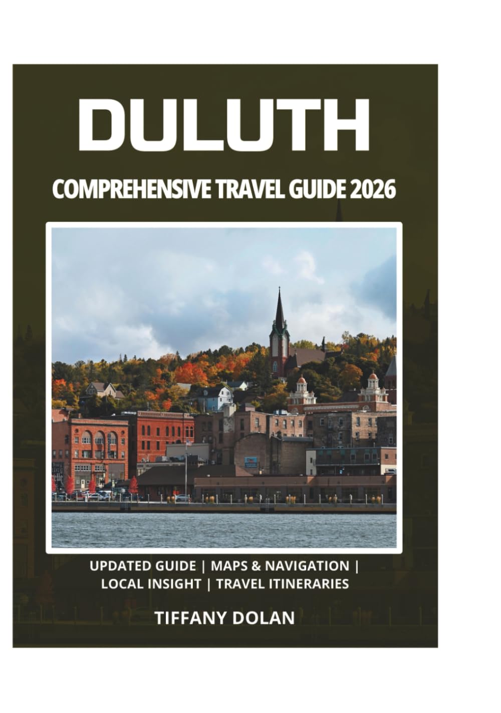 DULUTH COMPREHENSIVE TRAVEL GUIDE 2026