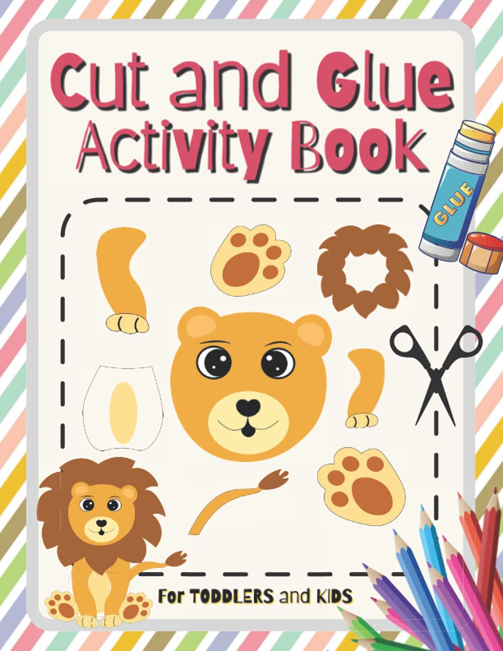 Cut and Glue Activity Book: Scissors Skill Color & Cut out and Glue | Activity Book for Kids and Toddlers Ages 3+ | Cutting Practice