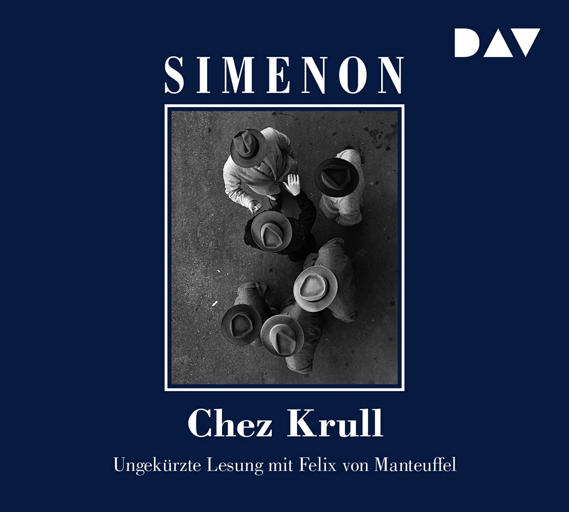 Chez Krull: Ungekürzte Lesung mit Felix von Manteuffel (5 CDs) (Georges Simenon)
