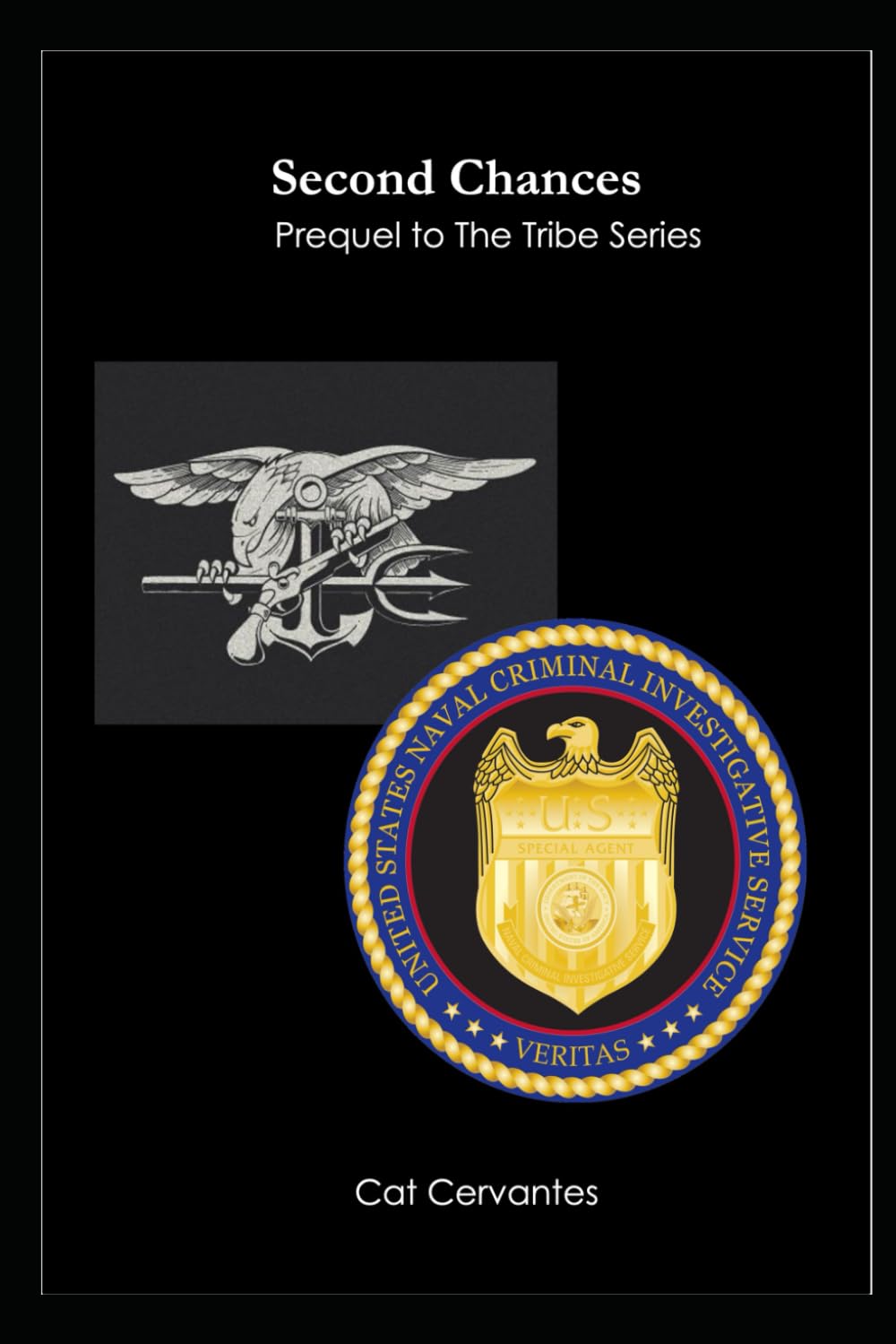 Second Chances: Prequel to the Tribe Series