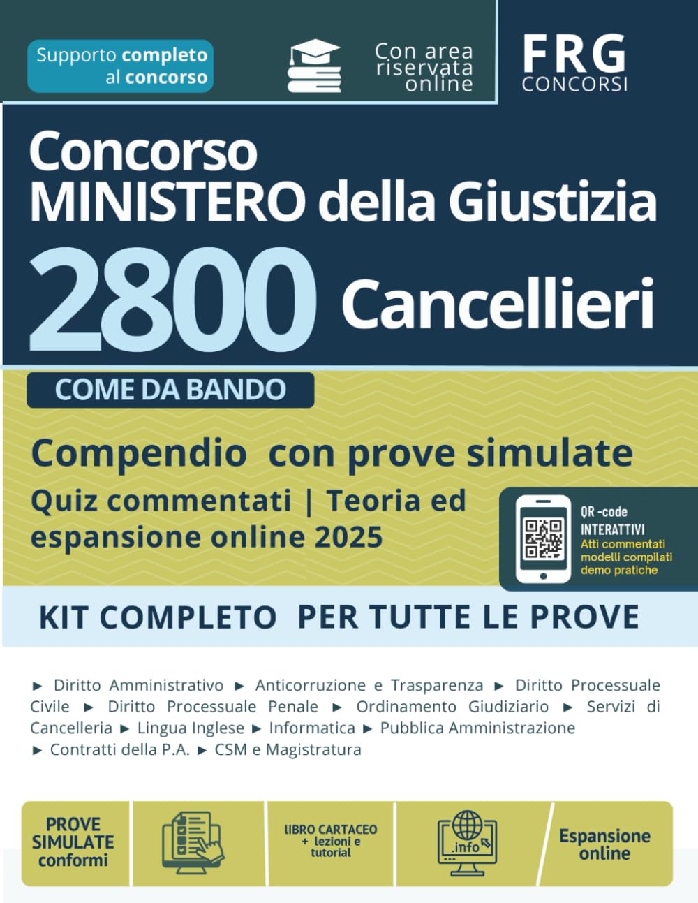 Concorso Ministero della Giustizia per 2800 cancellieri | KIT COMPLETO PER TUTTE LE PROVE | Quiz commentati e prove simulate | Teoria ed espansione online 2025