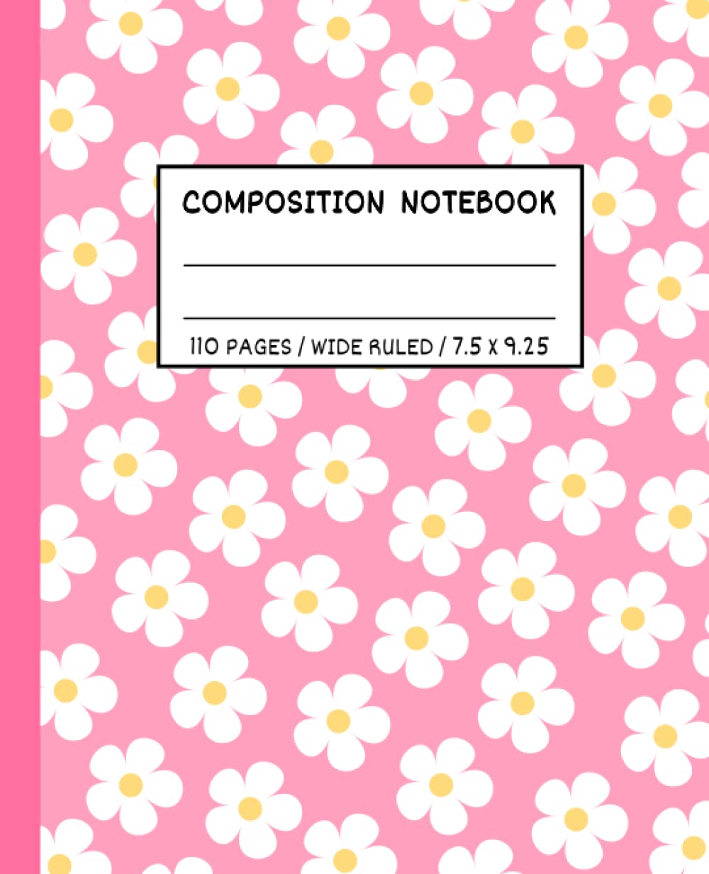 Cute Composition Notebook Wide Ruled: Aesthetic Notebook | Pink Composition Notebooks Wide Rule For Teen Girls | Students School Supplies Paperback – July 26, 2022