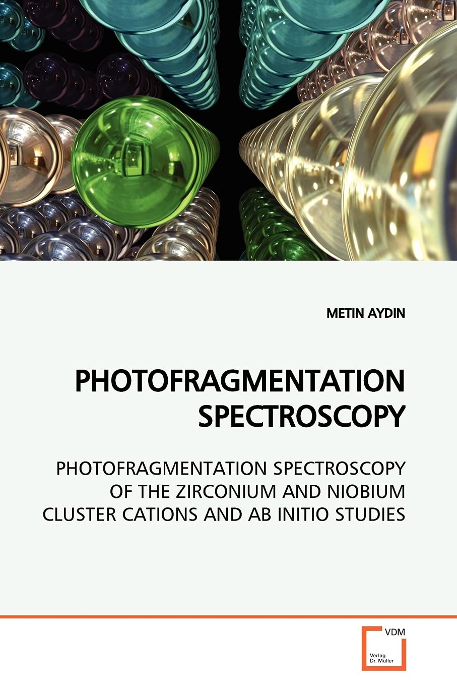 PHOTOFRAGMENTATION SPECTROSCOPY: PHOTOFRAGMENTATION SPECTROSCOPY OF THE ZIRCONIUM AND NIOBIUM CLUSTER CATIONS AND AB INITIO STUDIES