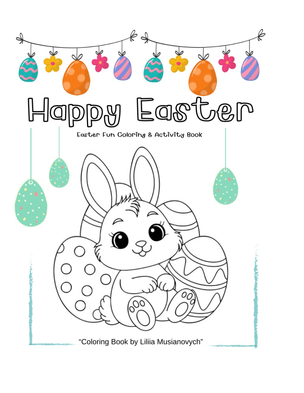 Happy Easter: Easter Fun Coloring & Activity Book