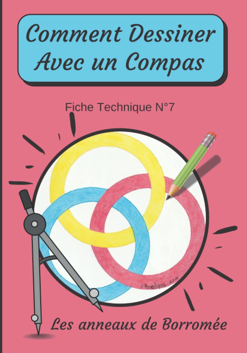 Buy Comment Dessiner Avec Un Compas Fiche Technique N°7 Les anneaux de