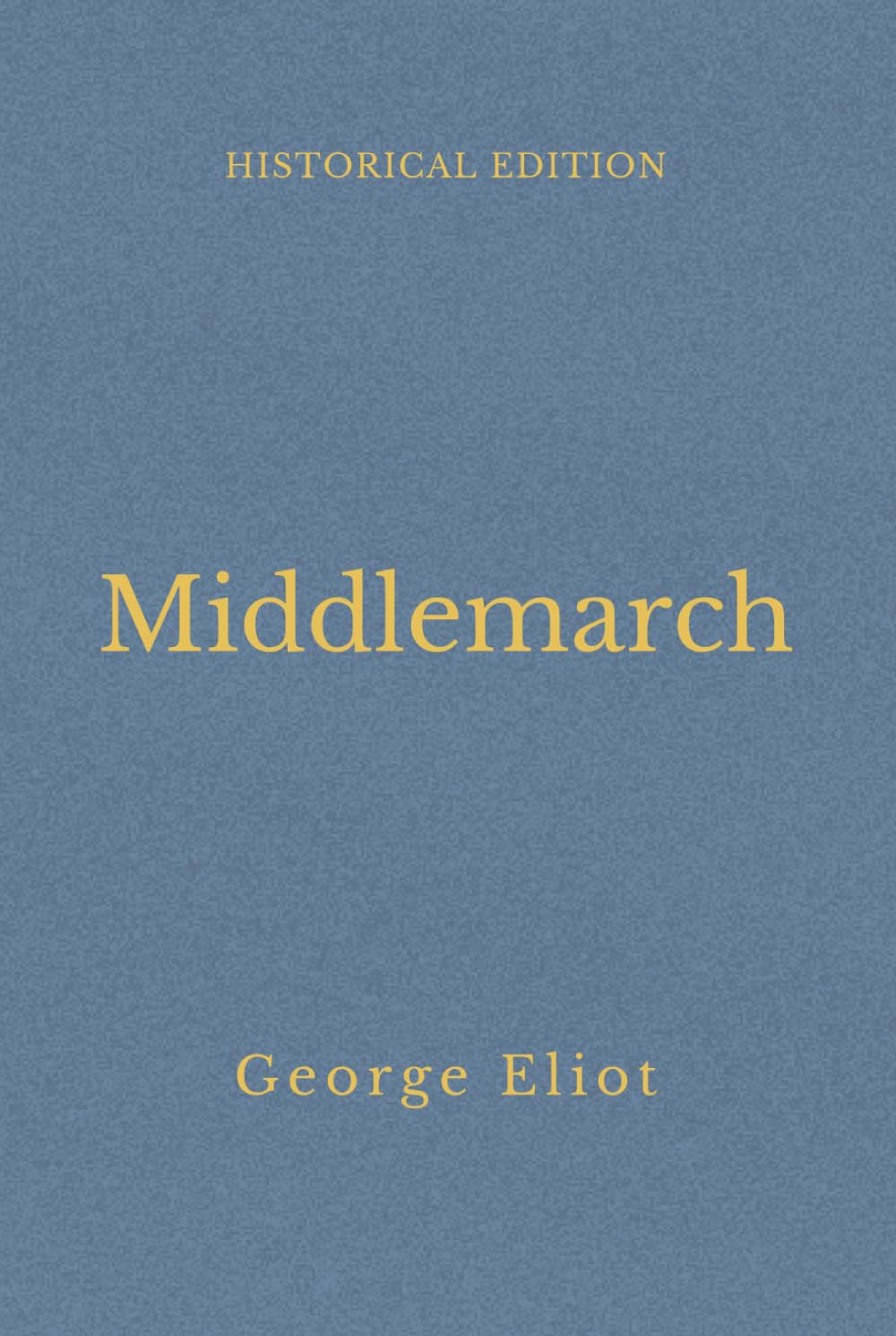 Middlemarch: Provincial Life In Victorian England (Annotated)