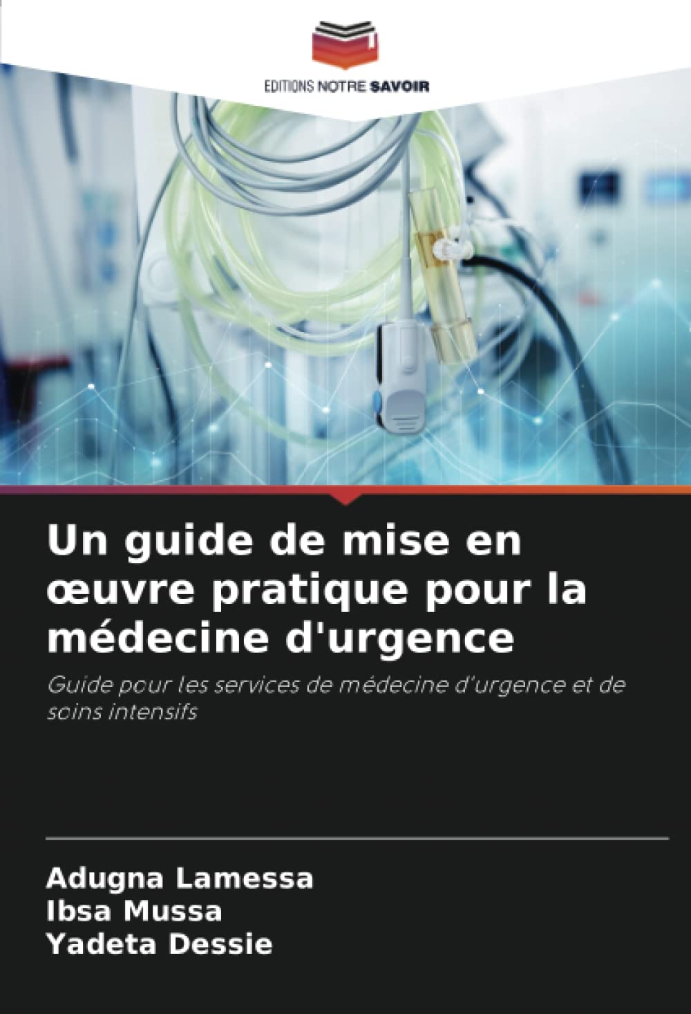 Un guide de mise en oeuvre pratique pour la médecine d'urgence