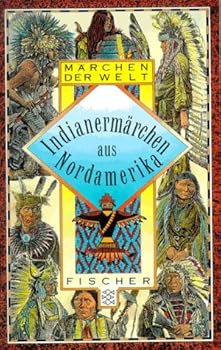 Indianermärchen aus Nordamerika