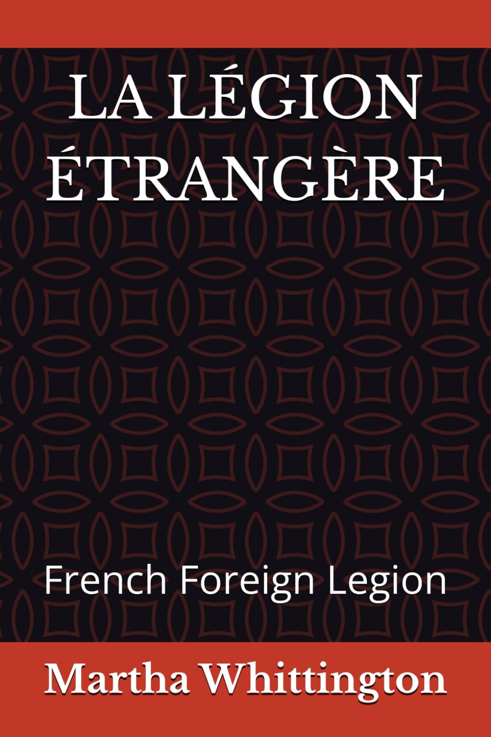 LA LÉGION ÉTRANGÈRE: French Foreign Legion (Tell Me A Story)